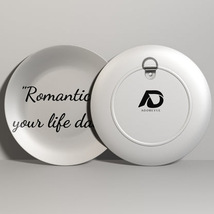 Romanticize Your Life Daily Decorative Wall Plate