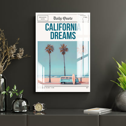 California Dreams Metal Print With or Without Frame Wall Art