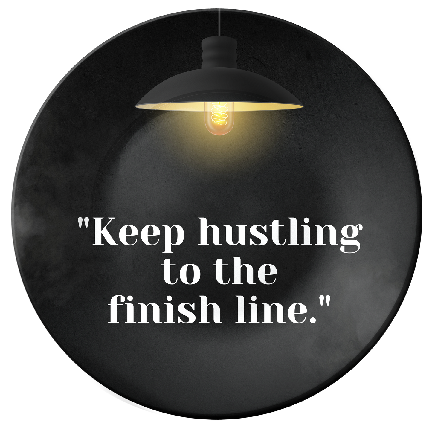 Keep Hustling to the Finish Line Decorative Wall Plate