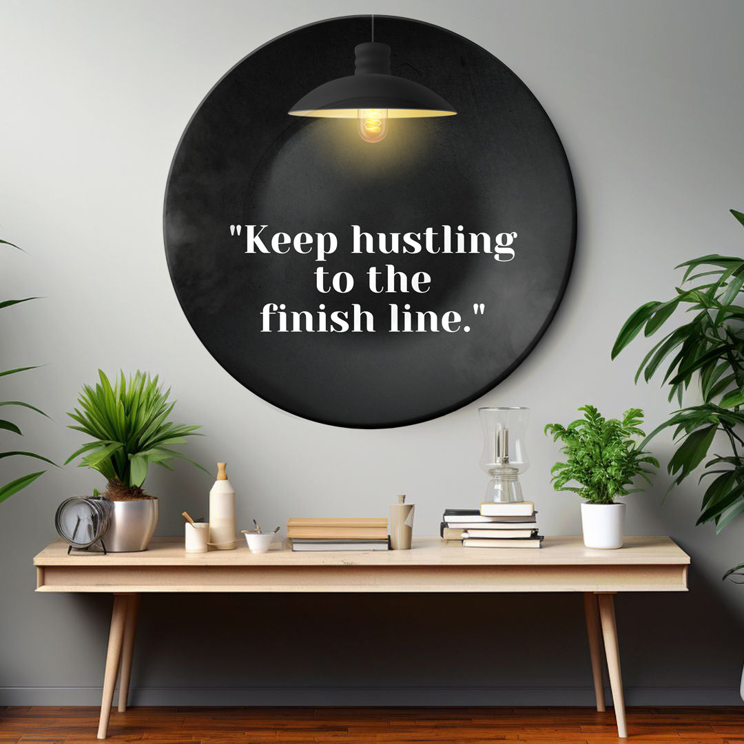 Keep Hustling to the Finish Line Decorative Wall Plate