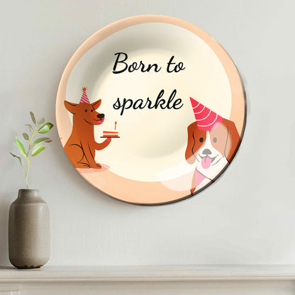 Born to Sparkle Decorative Wall Plate