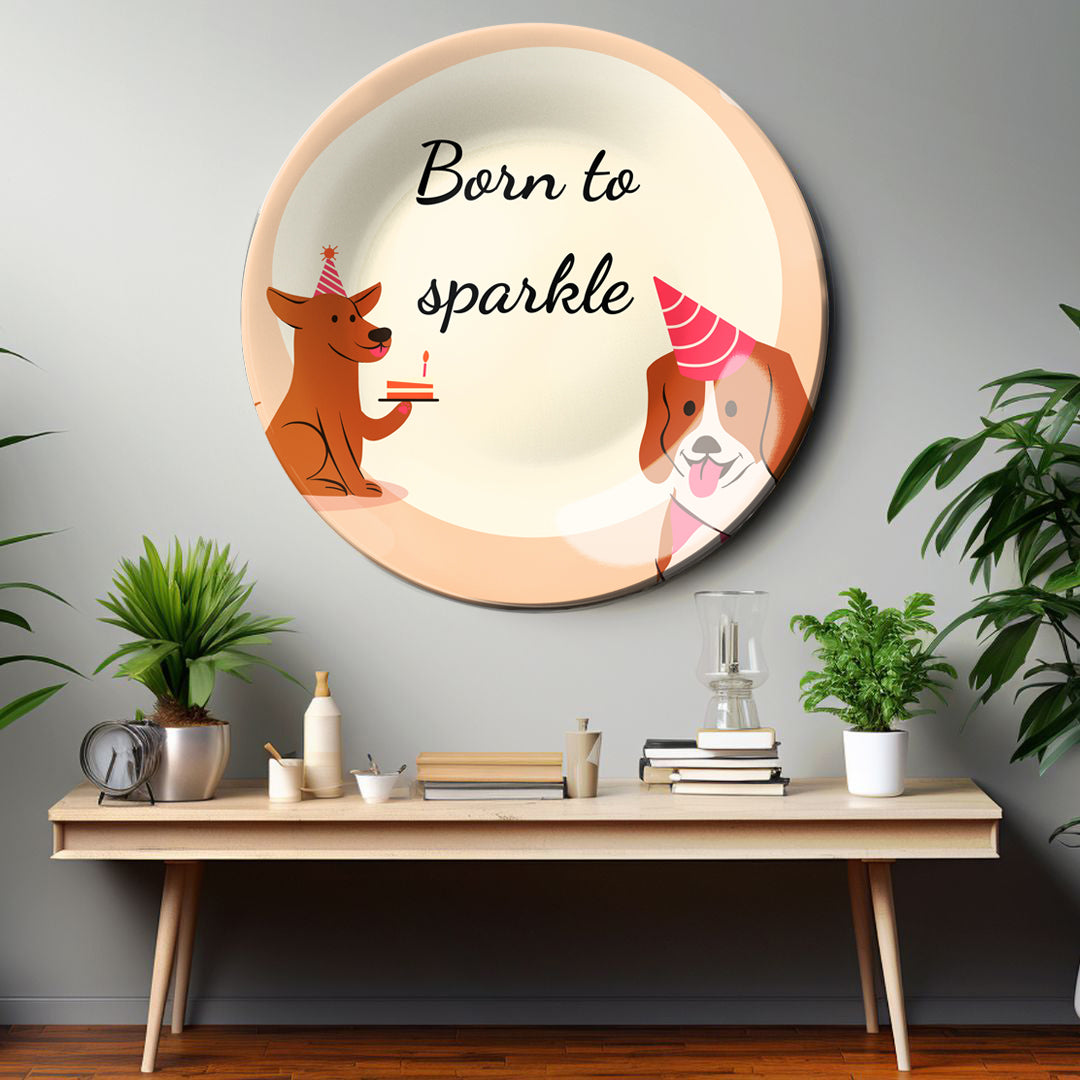 Born to Sparkle Decorative Wall Plate