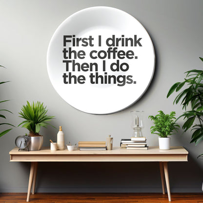 Sip, Then Hustle Home Decor Ceramic Wall Plate