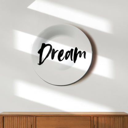 Dream Quote Home Decor Ceramic Wall Plate