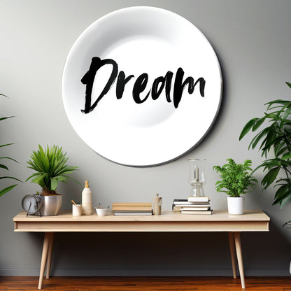 Dream Quote Home Decor Ceramic Wall Plate