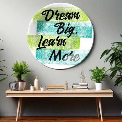 Dream Big Learn More Home Decor Ceramic Wall Plate