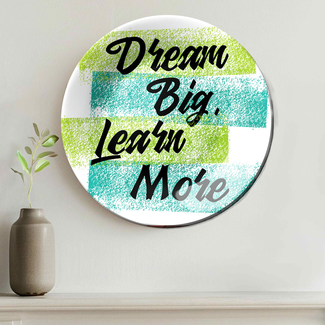 Dream Big Learn More Home Decor Ceramic Wall Plate