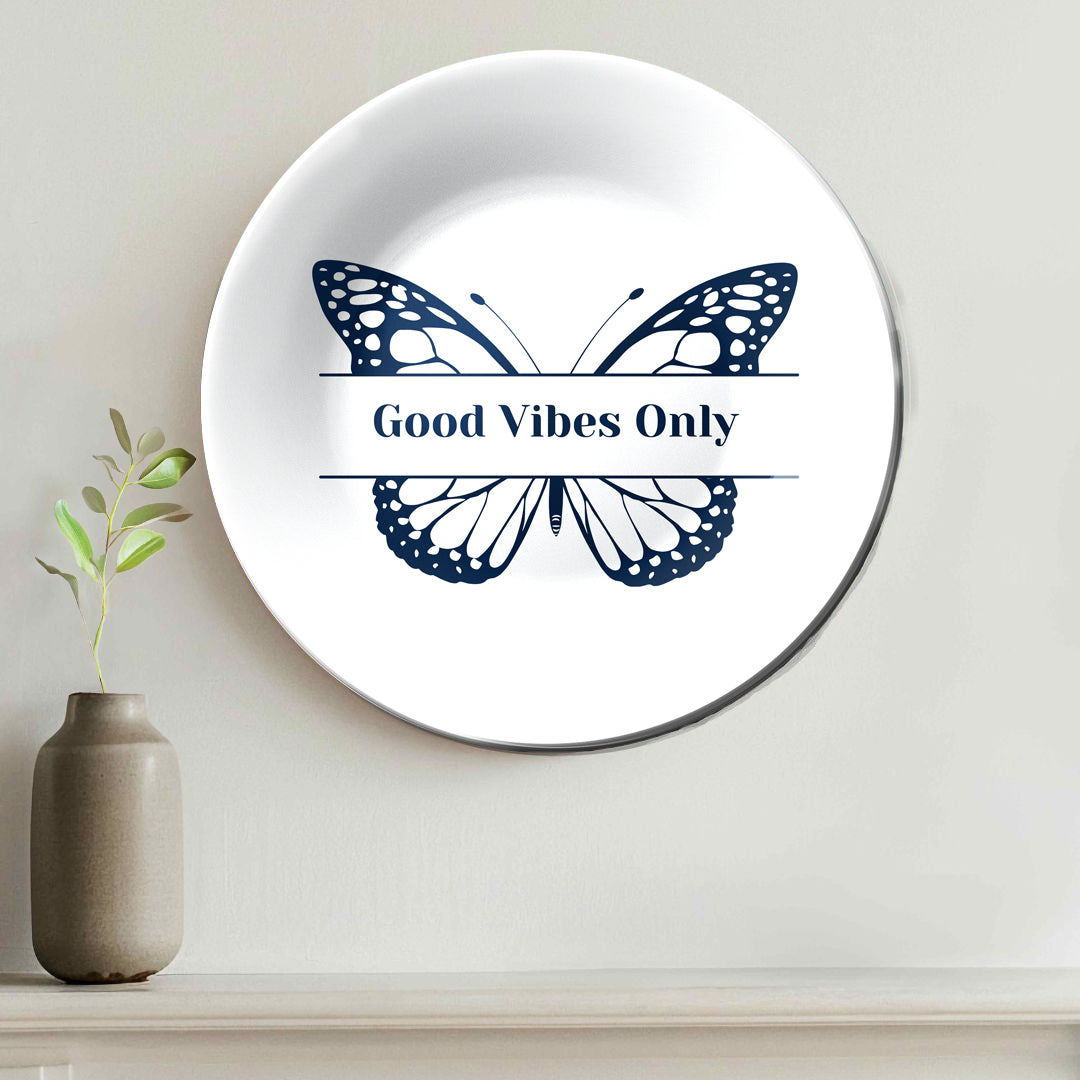 Good Vibes Only Butterfly Decorative Wall Plate Wall Hanging For Home Décor