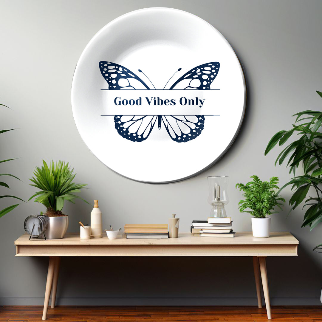 Good Vibes Only Butterfly Decorative Wall Plate Wall Hanging For Home Décor