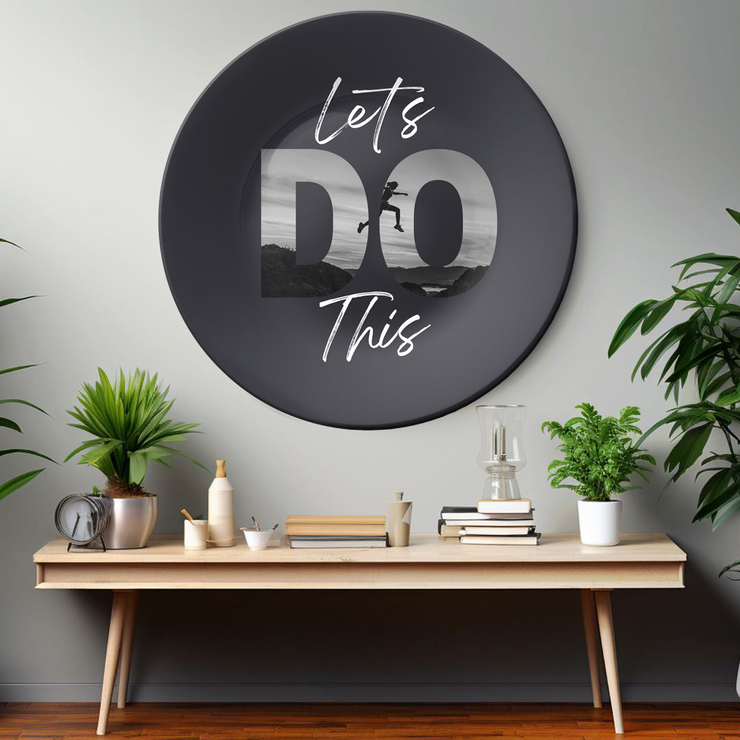 Let’s Do It Motivational Quote For Room Wall Decorative Wall Plate